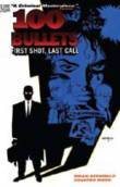 100 BULLETS TP VOL 01 FIRST SHOT LAST CALL